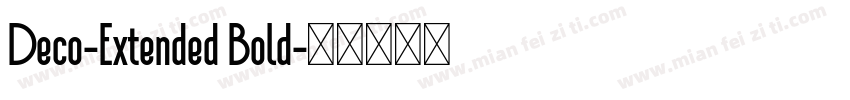 Deco-Extended Bold字体转换